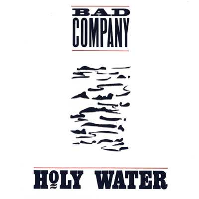 アルバム/Holy Water/Bad Company
