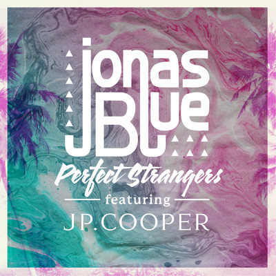 シングル/Perfect Strangers (featuring JP Cooper／Sped Up Version)/ジョナス・ブルー
