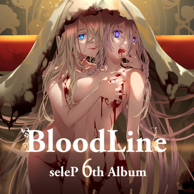 シングル/BloodLess (feat. IA)/seleP