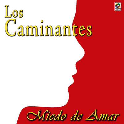 アルバム/Miedo De Amar/Los Caminantes