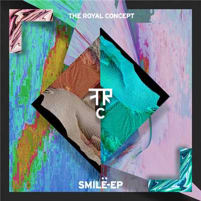 アルバム/Smile (Explicit)/ザ・ロイヤル・コンセプト