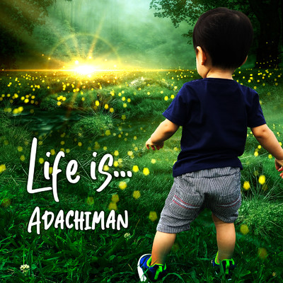 アルバム/Life is.../ADACHIMAN