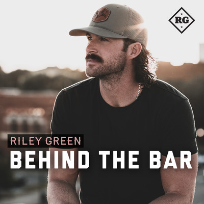 アルバム/Behind The Bar/Riley Green