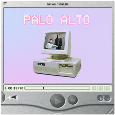 シングル/Palo Alto (Explicit)/Jackie Onassis