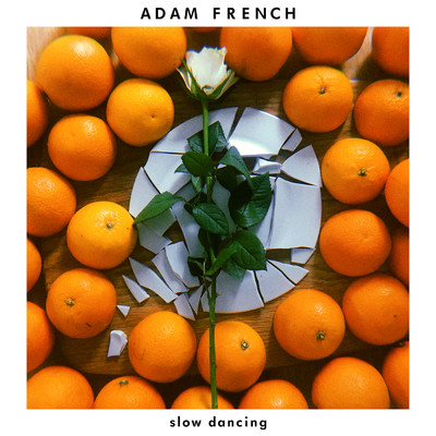 シングル/Slow Dancing/Adam French
