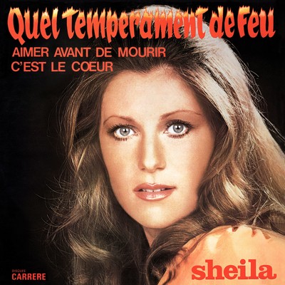 シングル/Quel temperament de feu (Remasterise en 2006)/Sheila