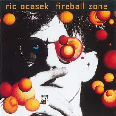 シングル/Fireball Zone/Ric Ocasek