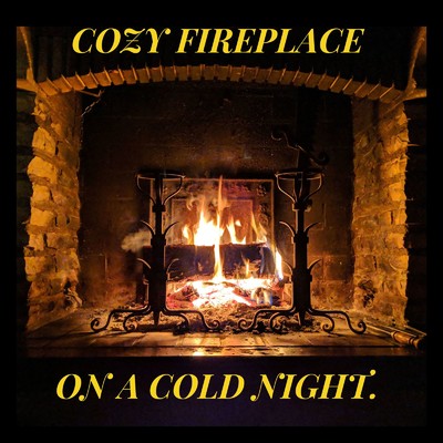 アルバム/Cozy Fireplace on a Cold Night - ゆったり語りたい夜のBGM (DJ MIX)/Relax α Wave
