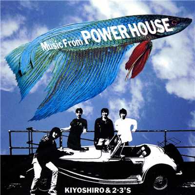 アルバム/Music From POWER HOUSE/忌野清志郎 & 2・3'S