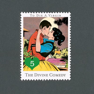 To Die a Virgin/The Divine Comedy