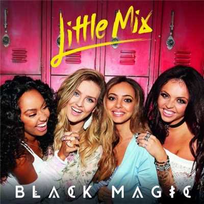 ブラック・マジック/Little Mix