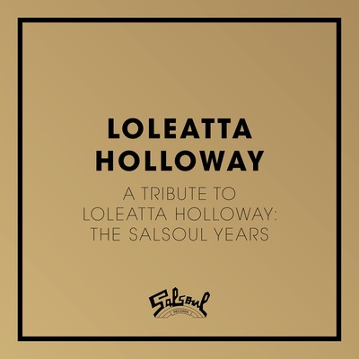 アルバム/A Tribute To Loleatta Holloway: The Salsoul Years/Loleatta Holloway