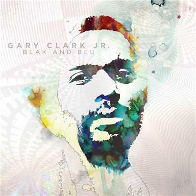 Glitter Ain't Gold (Jumpin' for Nothin')/Gary Clark Jr.