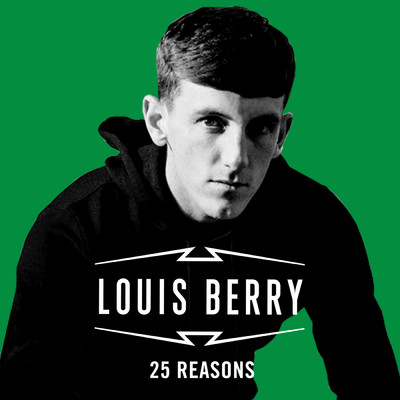 シングル/25 Reasons/Louis Berry