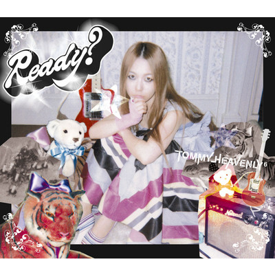 Ready？/Tommy heavenly6