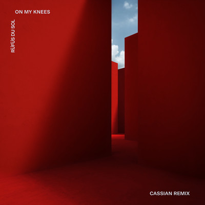 シングル/On My Knees (Cassian Remix)/RUFUS DU SOL