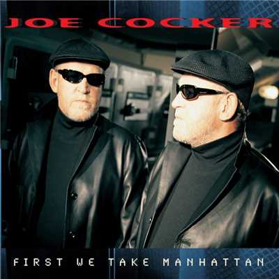 アルバム/First We Take Manhattan/Joe Cocker