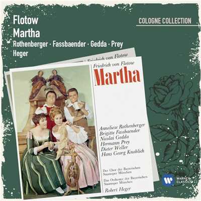 アルバム/Flotow: Martha [1986 Digital Remaster]/Anneliese Rothenberger