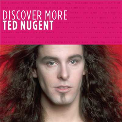 アルバム/Discover More/Ted Nugent