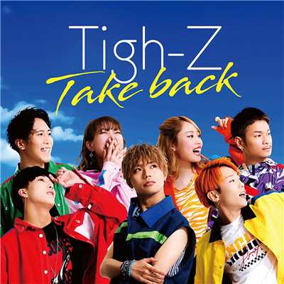 シングル/Take back/Tigh-Z