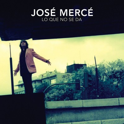 アルバム/Lo Que No Se Da/Jose Merce