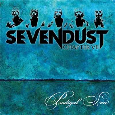 Prodigal Son/Sevendust