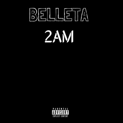 2 A.M./Belleta