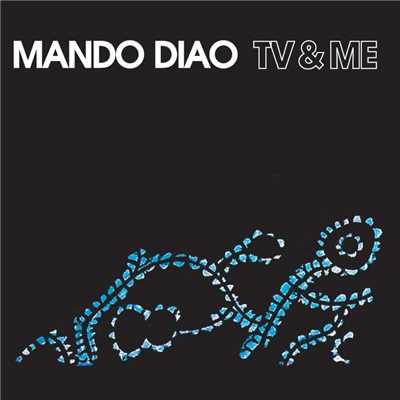 アルバム/TV & Me/Mando Diao