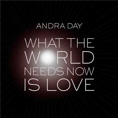シングル/What the World Needs Now Is Love/Andra Day
