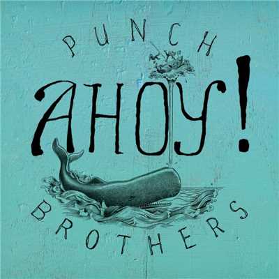 アルバム/Ahoy！/Punch Brothers