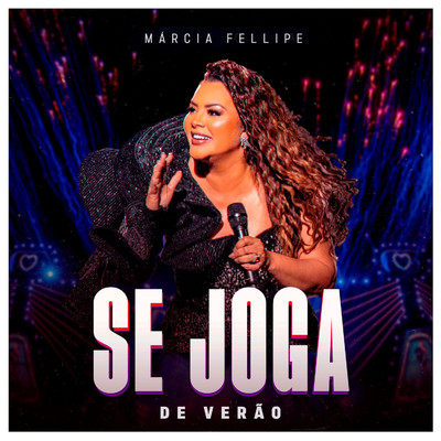 アルバム/Se Joga (Ao Vivo)/Marcia Fellipe