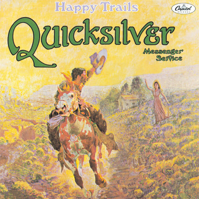 シングル/Happy Trails/Quicksilver Messenger Service
