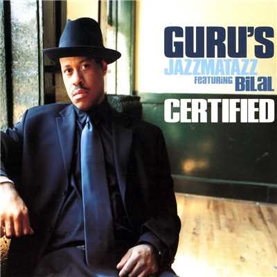 Certified (Single; Explicit)/Guru's Jazzmatazz