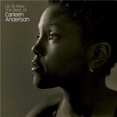Up To Now: The Best Of Carleen Anderson/CARLEEN ANDERSON
