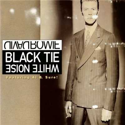 シングル/Black Tie White Noise (Radio Edit) [2002 Remaster]/デヴィッド・ボウイ