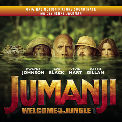 アルバム/Jumanji: Welcome to the Jungle (Original Motion Picture Soundtrack)/Henry Jackman