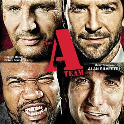 アルバム/The A-Team (Original Motion Picture Score)/アラン・シルヴェストリ