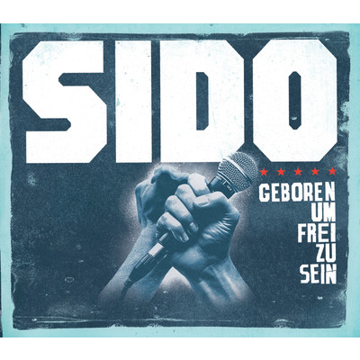 アルバム/Geboren um frei zu sein/Sido