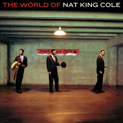The World Of Nat King Cole - His Very Best/ナット・キング・コール／ナット・キング・コール・トリオ／ナタリー・コール／スタン・ケントン&ヒズ・オーケストラ／ジョージ・シアリング・クインテット