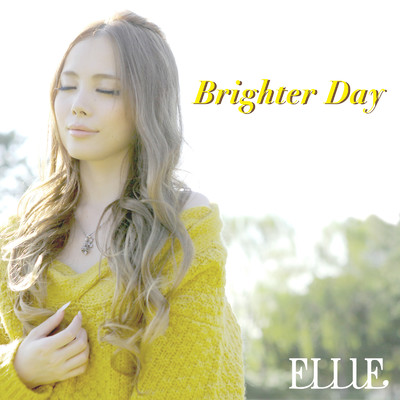 シングル/Brighter Day/ELLIE