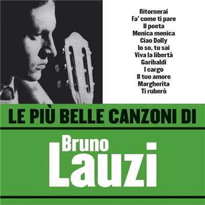 アルバム/Le piu belle canzoni di Bruno Lauzi/Bruno Lauzi