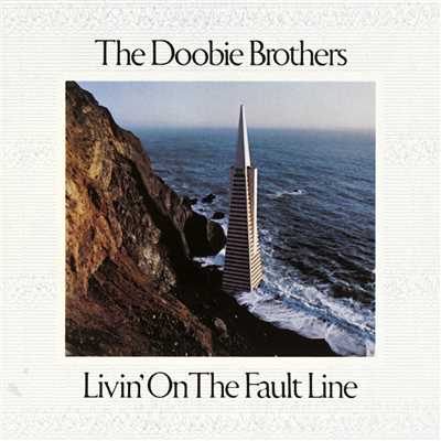 アルバム/Livin' On The Fault Line/The Doobie Brothers
