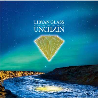 アルバム/LIBYAN GLASS/UNCHAIN