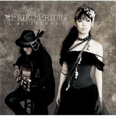 MILESTONE-FRIED PRIDE 10th Anniversary Best Album/FRIED PRIDE