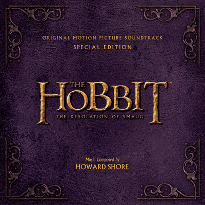 アルバム/The Hobbit: The Desolation of Smaug (Original Motion Picture Soundtrack) [Special Edition]/Howard Shore