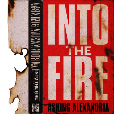 アルバム/Into The Fire (Explicit) (Acoustic Version)/Asking Alexandria
