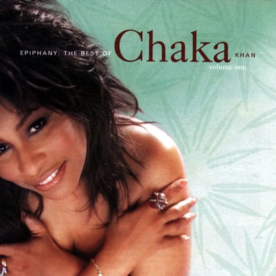 アルバム/Epiphany: The Best of Chaka Khan, Vol. 1/Chaka Khan