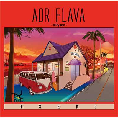 アルバム/AOR FLAVA -silky red-/ISEKI