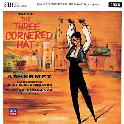 アルバム/Falla: The Three Cornered Hat/スイス・ロマンド管弦楽団／エルネスト・アンセルメ