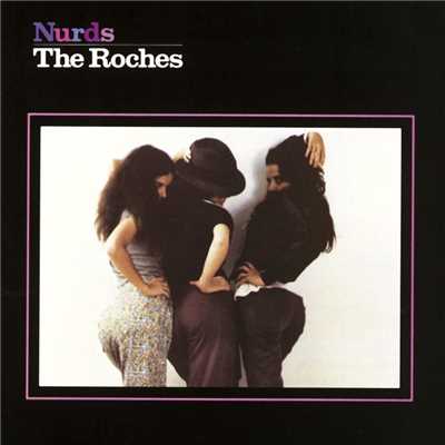 アルバム/Nurds/The Roches